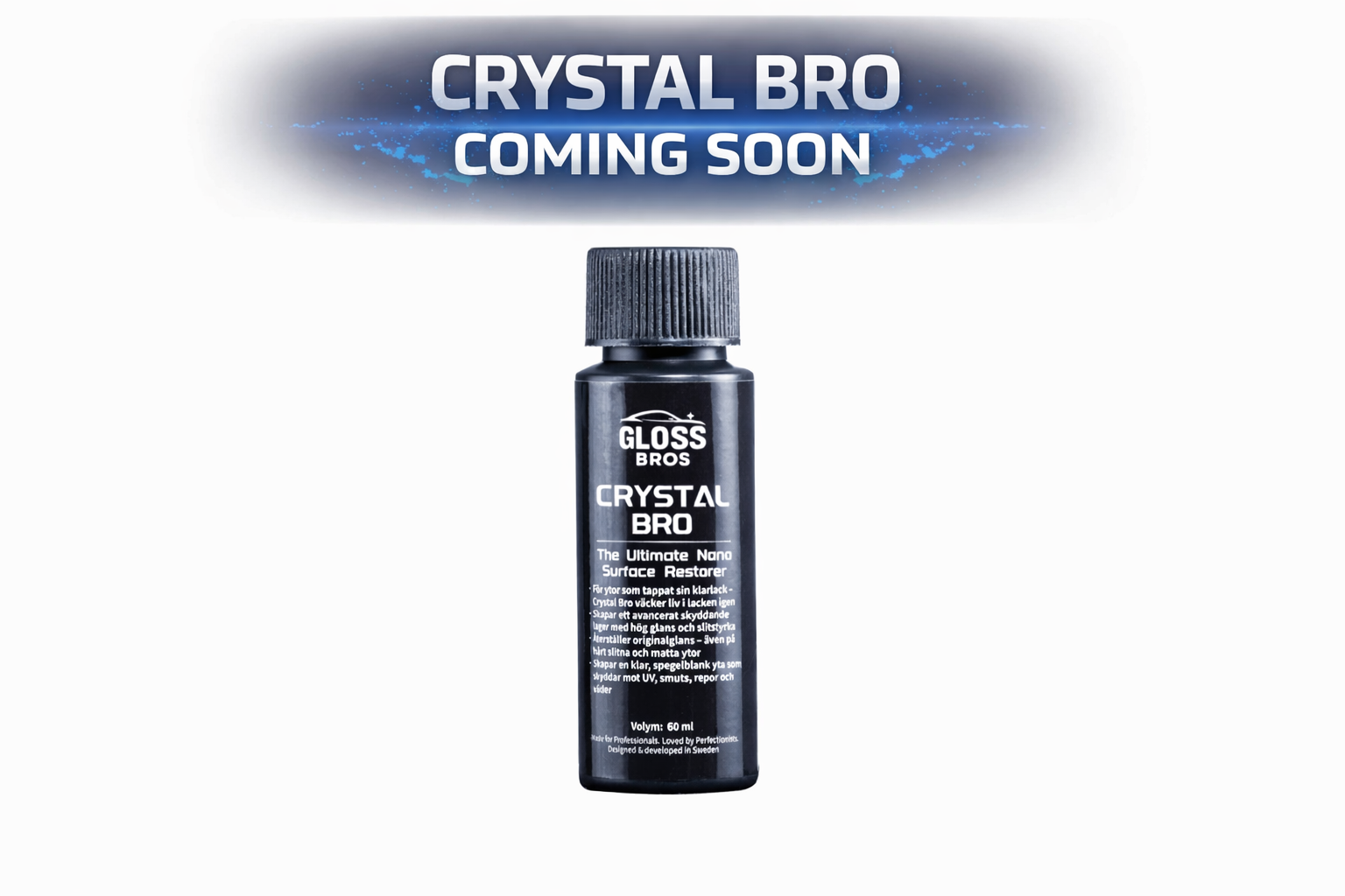 Crystal Bro 60ml – Ultimat glans & skydd för din bil